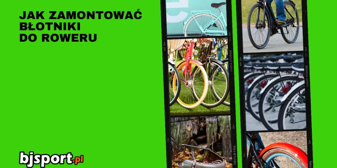 Jak zamontować błotniki do roweru? Poradnik z różnymi modelami rowerów i ich częściami.