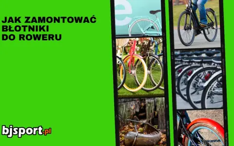 Jak zamontować błotniki do roweru? Poradnik z różnymi modelami rowerów i ich częściami.